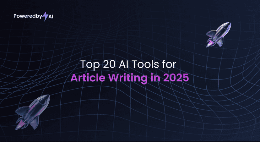 Top 20 AI Tools for Article Writing in 2025 | PoweredbyAI