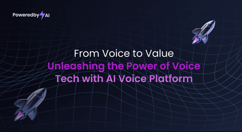 From Voice to Value: Unleashing the Power of Voice Tech with PoweredbyAI AI Voice Platform