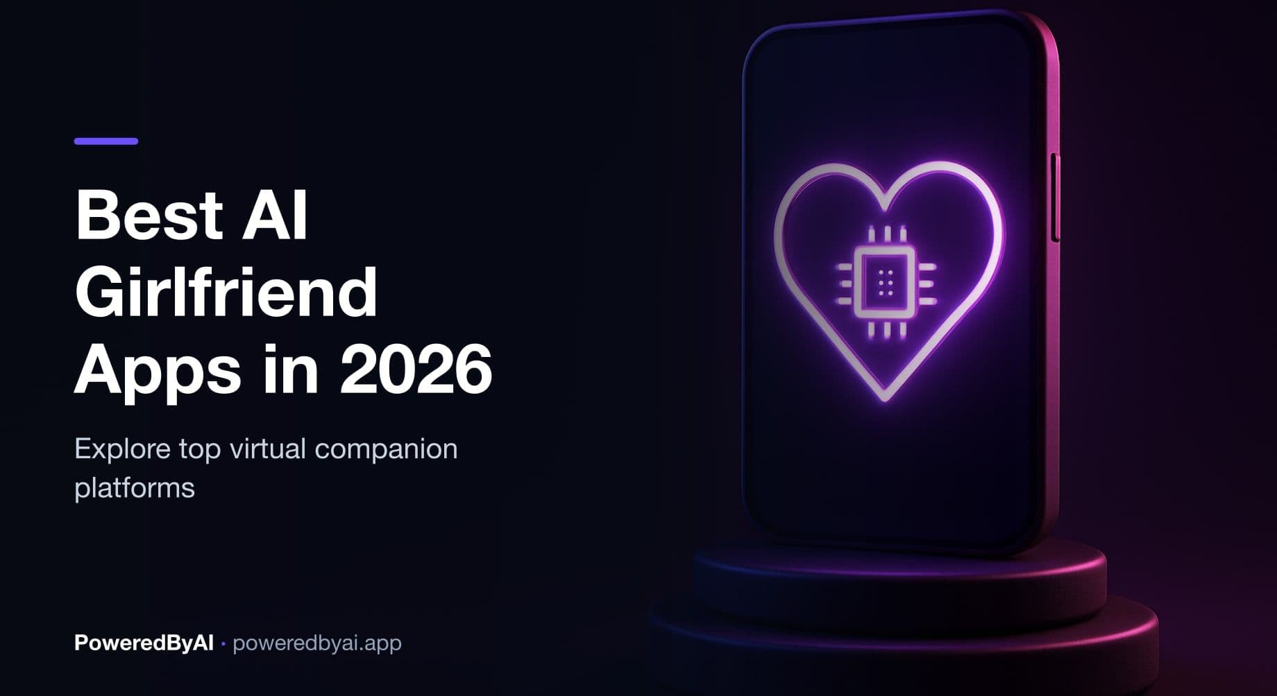 Best AI Girlfriend Apps in 2026 – Top Virtual AI Companion Platforms Compared