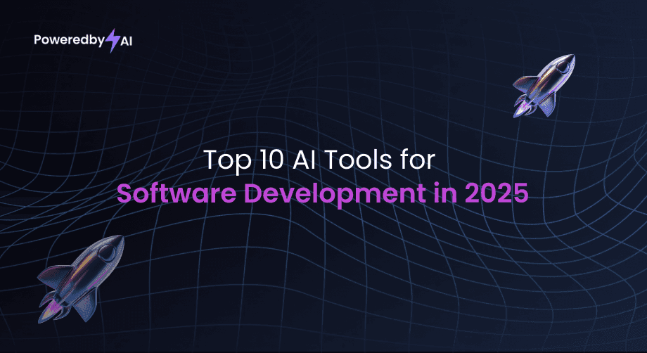 Top 10 AI Tools for Software Development in 2025 | PoweredbyAI