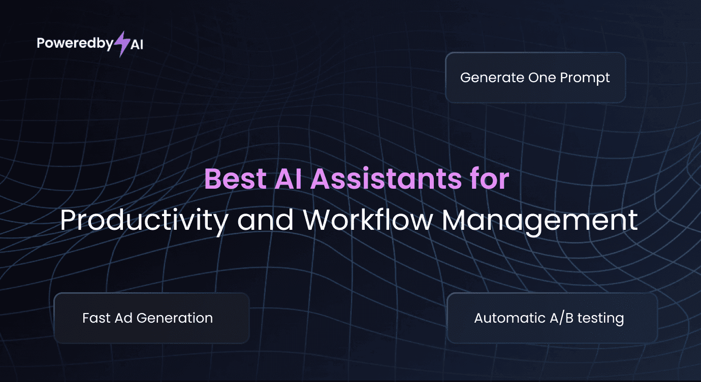 Best AI Assistants for Productivity and Workflow Management