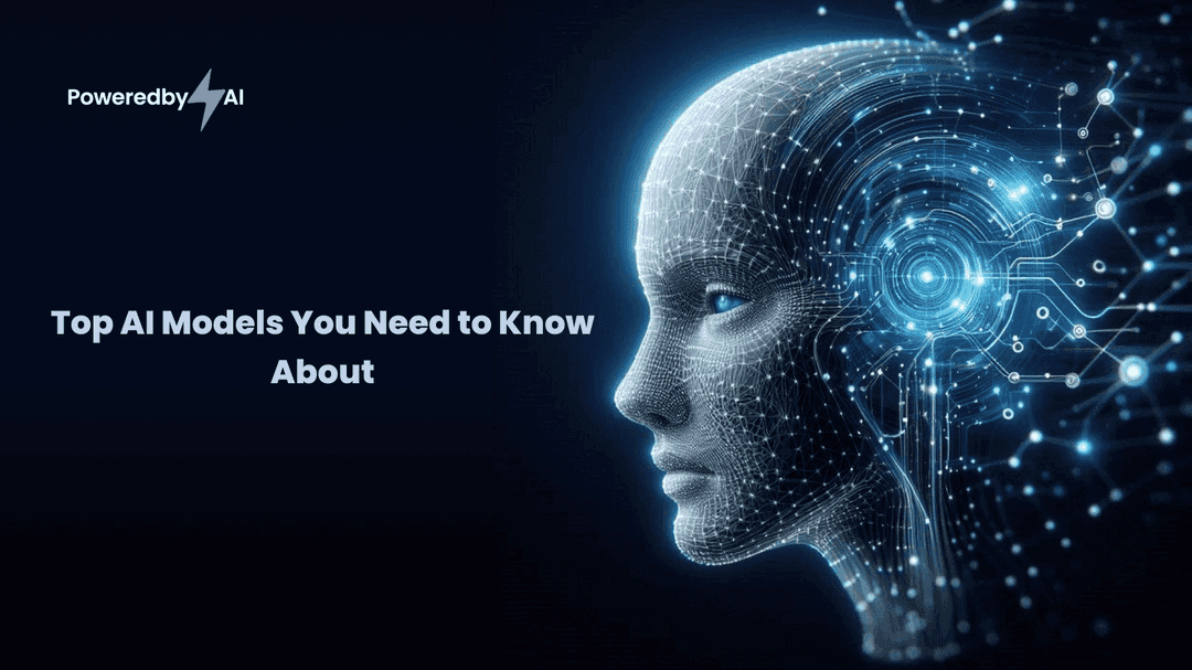 Top AI Models You Need to Know About