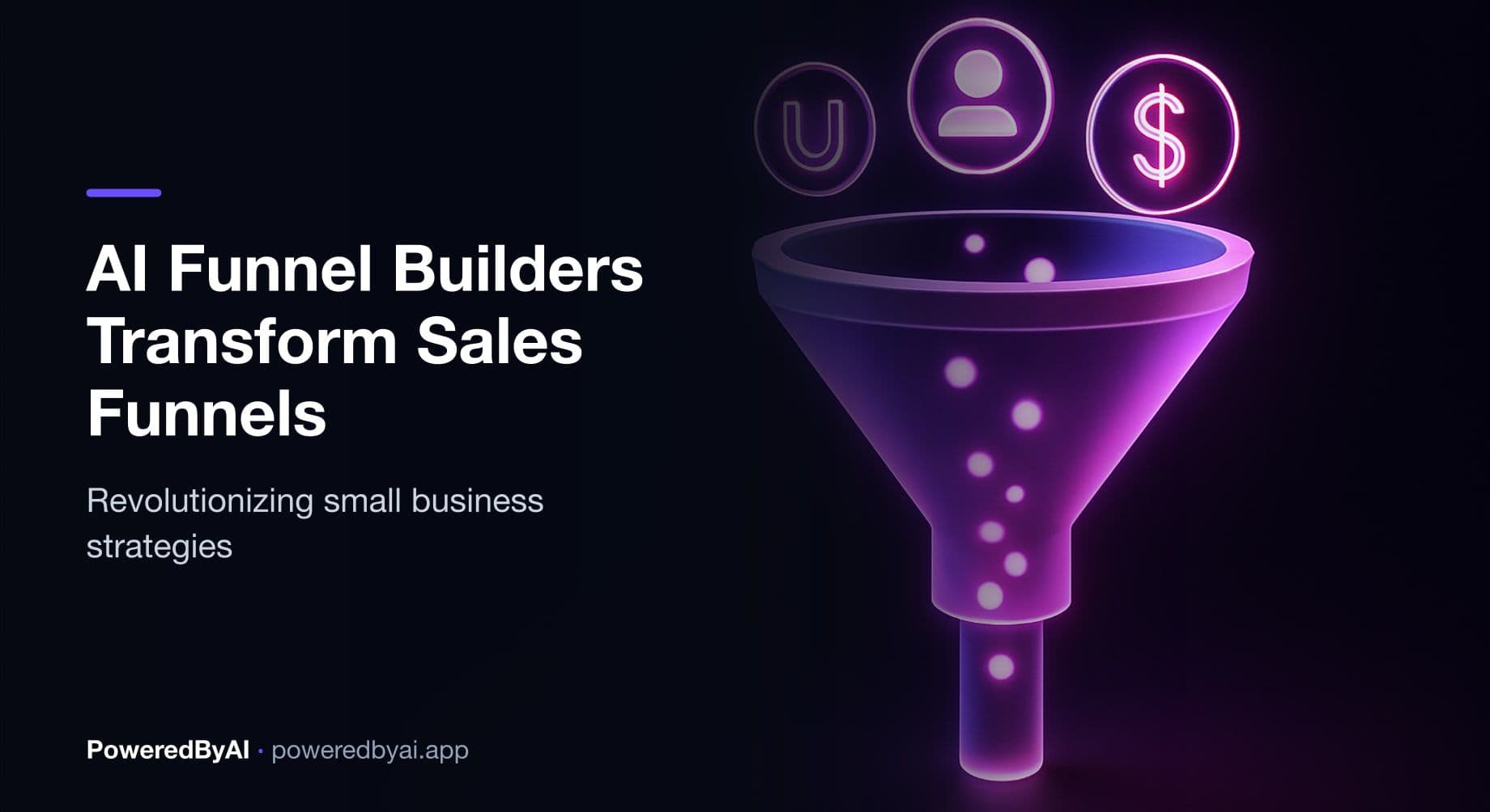 How AI Funnel Builders Are Changing Sales Funnels for Small Businesses