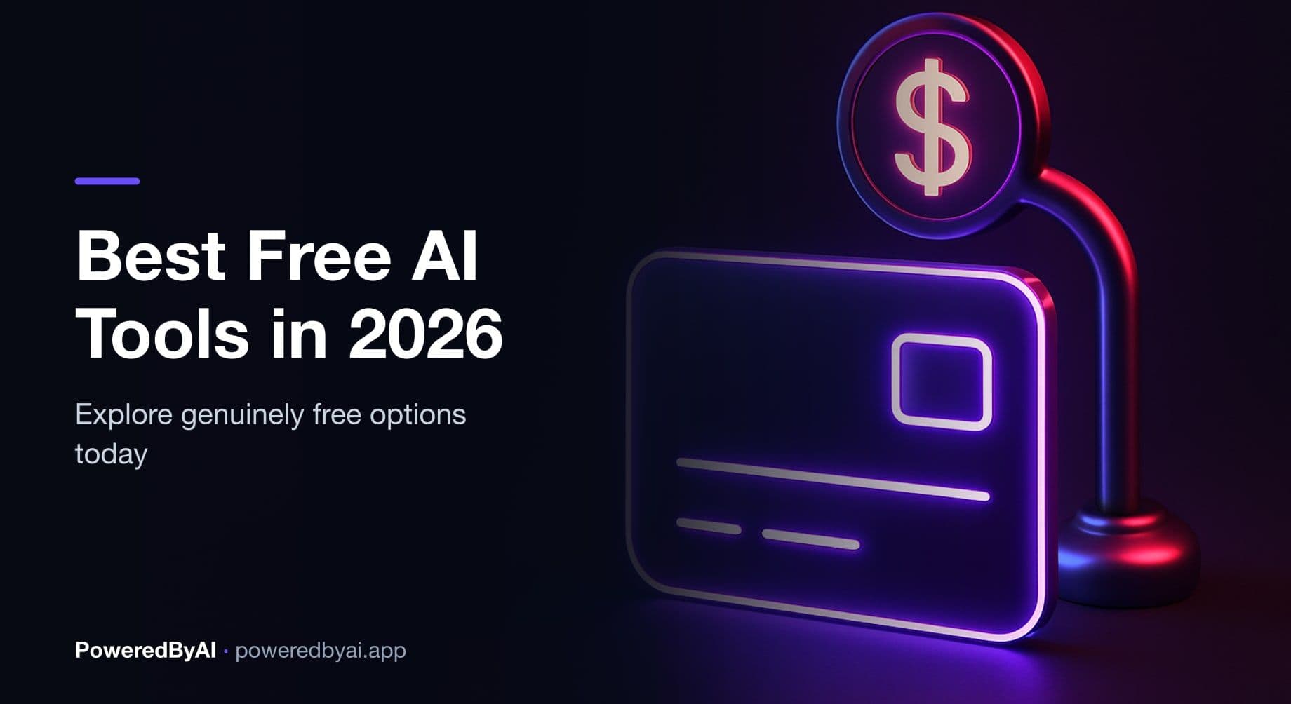 Best Free AI Tools in 2026 — Genuinely Free, No Credit Card