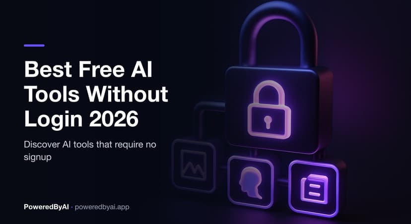 Best Free AI Tools Without Login in 2026 – No Signup AI Tools List