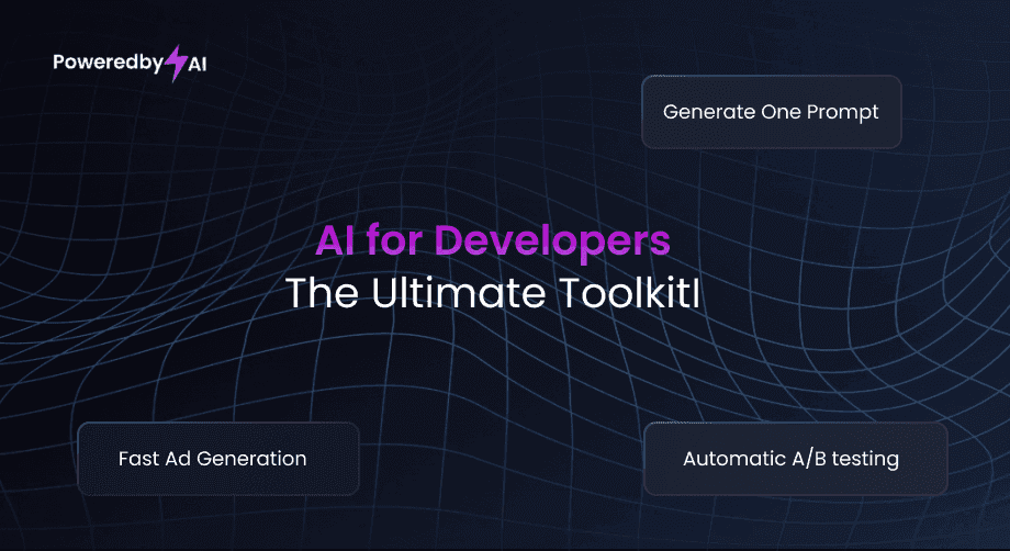 AI for Developers: The Ultimate Toolkit from PoweredbyAI