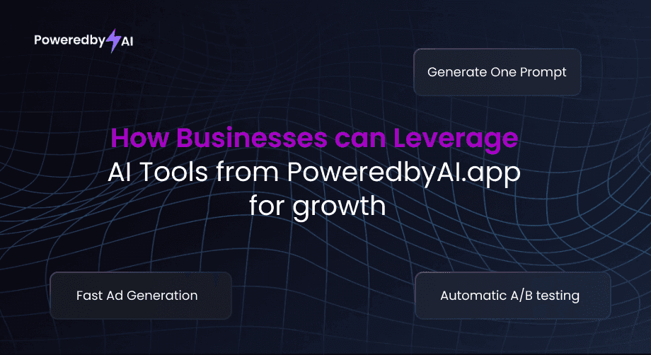 How Businesses can Leverage AI Tools from PoweredbyAI.app for growth