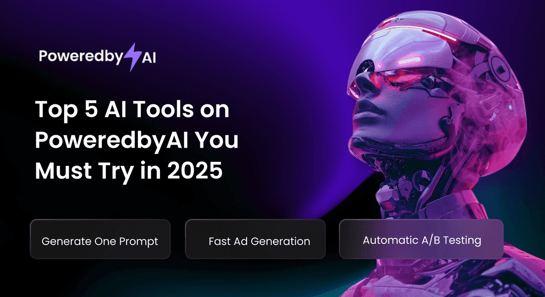 Top 5 AI Tools on PoweredbyAI You Must Try in 2025