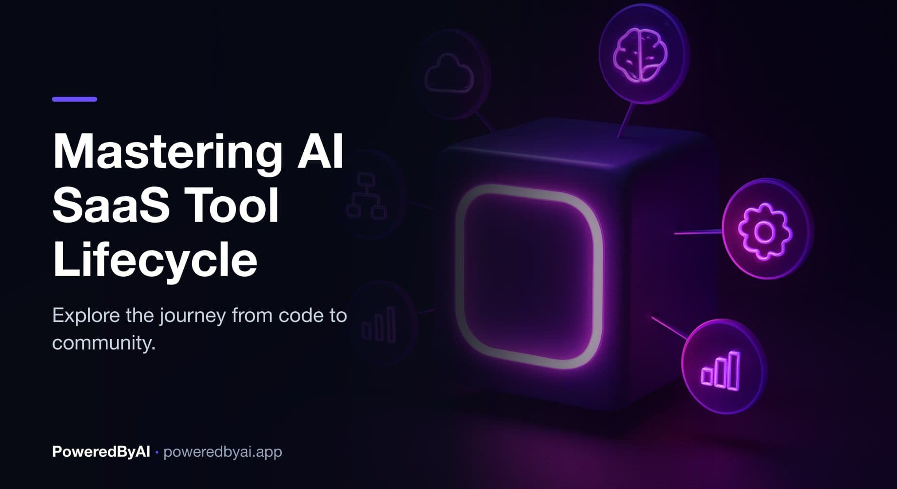 From Code to Community: Mastering the Lifecycle of a Modern AI SaaS Tool