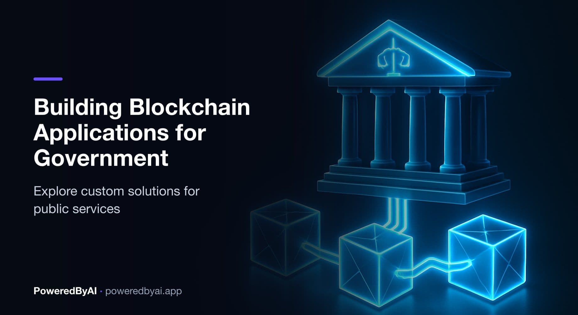 How to Build Blockchain-Based Custom Applications for Government and Public Services