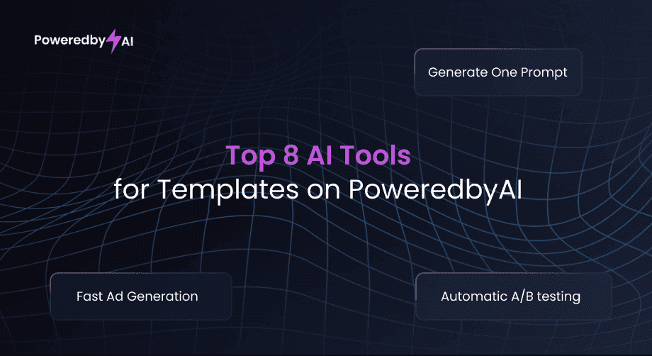 Top 8 AI Tools for Templates on PoweredbyAI
