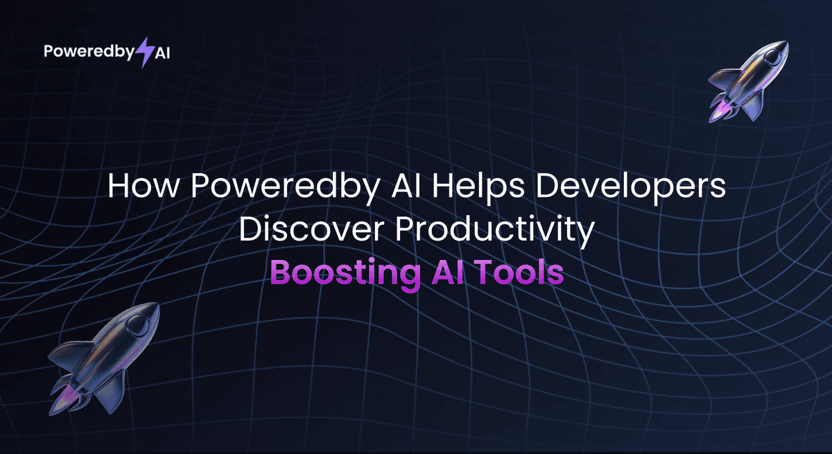 How PoweredbyAI Helps Developers Discover Productivity-Boosting AI Tools
