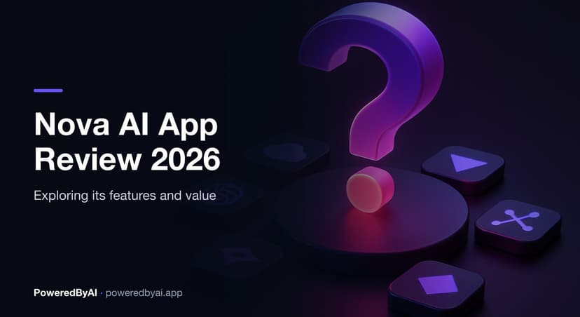 Nova AI App Review 2026: Is Nova Worth It?