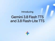 Google Launches Gemini 3.8 Flash TTS Models With Custom Voice Creation and Control