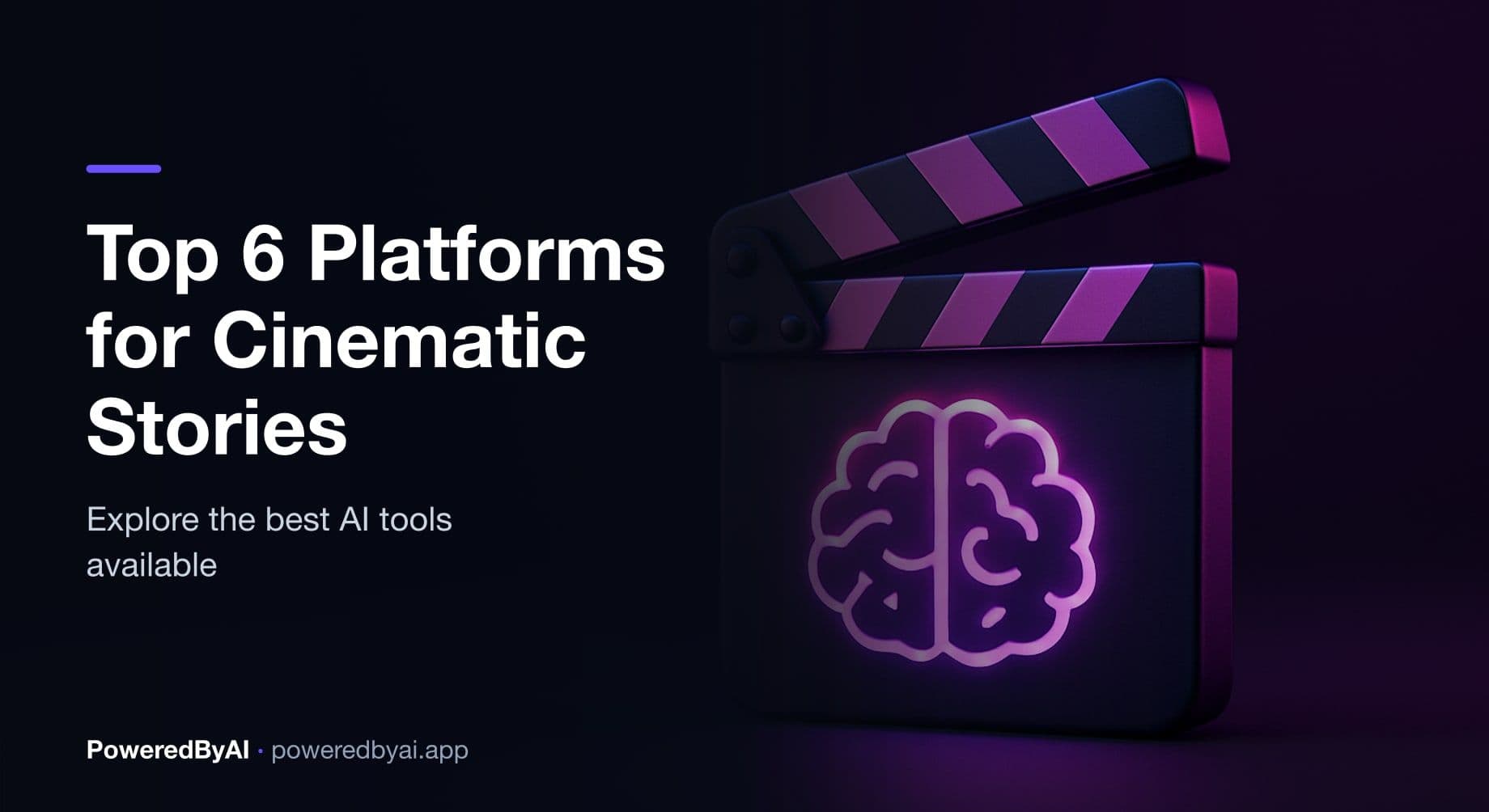 Top 6 Platforms for Creating Cinematic Stories With AI