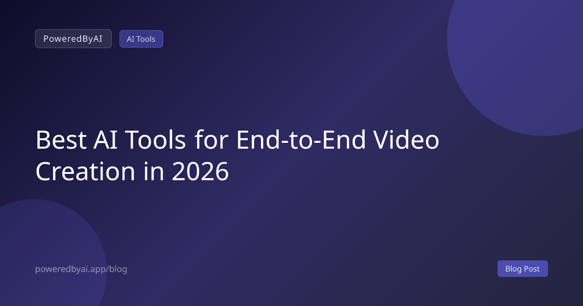 Best AI Tools for End-to-End Video Creation in 2026