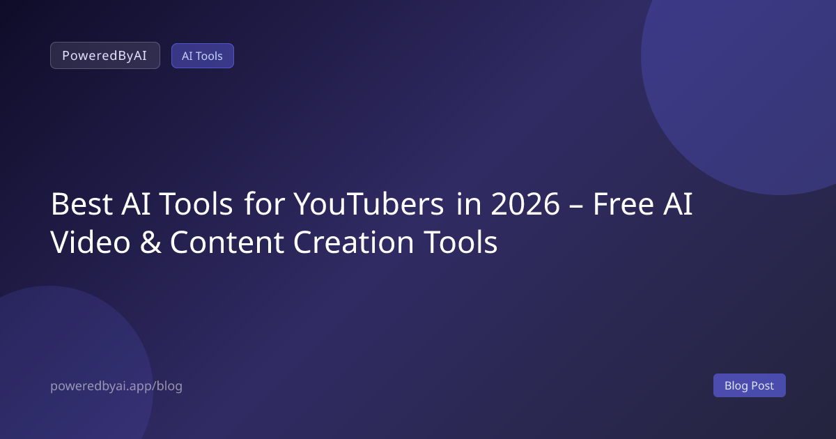 Best AI Tools for YouTubers in 2026 – Free AI Video & Content Creation Tools